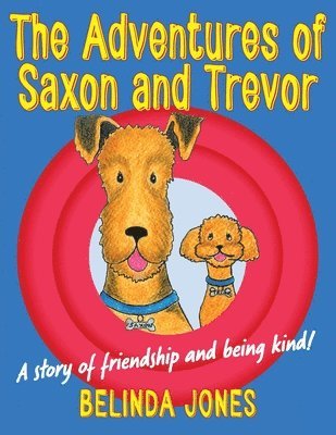 Belinda M Jones, Belinda M. Jones - Adventures of Saxon and Trevor, Häftad