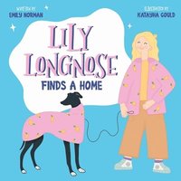 bokomslag Lily Longnose Finds a Home