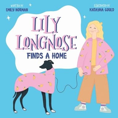 bokomslag Lily Longnose Finds a Home