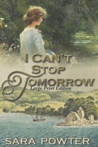 bokomslag I can't Stop Tomorrow: Large Print Edition