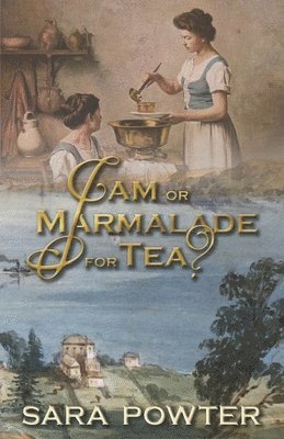 Sara Powter - Jam or Marmalade for Tea, Häftad
