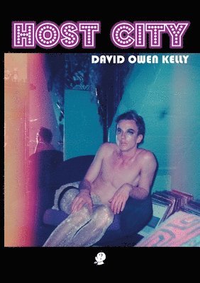 David Owen Kelly - Host City, Häftad