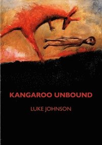 bokomslag Kangaroo Unbound