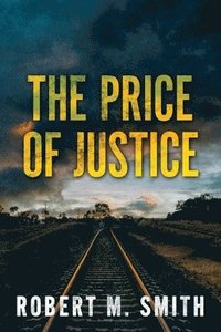 bokomslag The Price of Justice