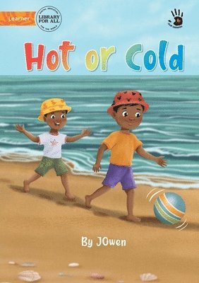 Hot or Cold - Our Yarning 1