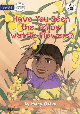 Have You Seen the Yellow Wattle Flowers? - Our Yarning 1