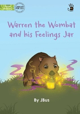 bokomslag Warren the Wombat and his Feelings Jar - Our Yarning
