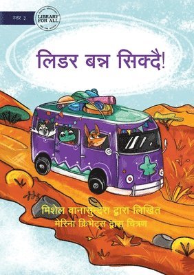 Learning to Be a Leader - नेतृत्वकर्ता बन्ने तरखरमा