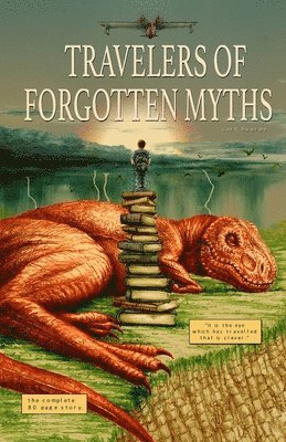 Travelers of Forgotten Myths