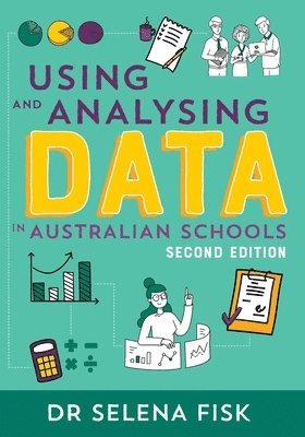 bokomslag Using and Analysing Data in Australian Schools