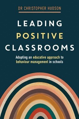 Leading Positive Classrooms 1