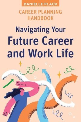 Danielle Flack - Career Planning Handbook, Häftad