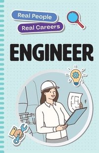 bokomslag Engineer: Real People, Real Careers