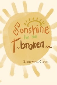 bokomslag Sonshine for the Broken