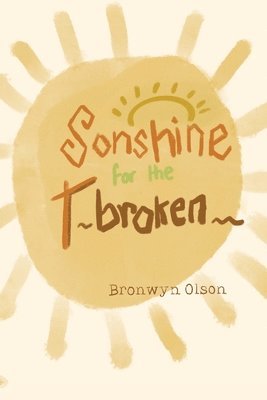 bokomslag Sonshine for the Broken