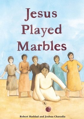 Jesus Played Marbles 1