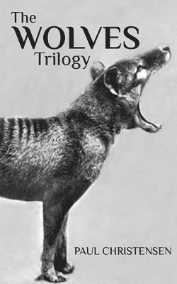 bokomslag The Wolves Trilogy