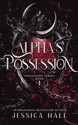 Jessica Hall - Alpha's Possession, Inbunden