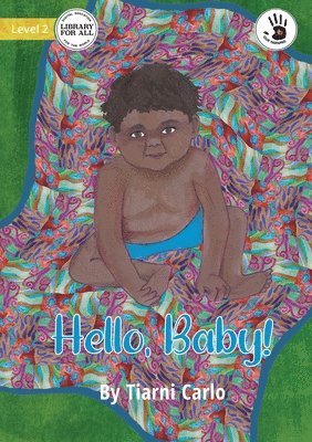 Hello, Baby! - Our Yarning 1
