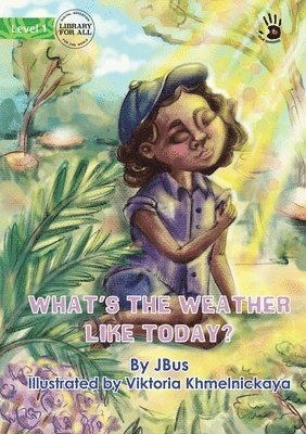 What's the Weather Like Today? - Our Yarning 1