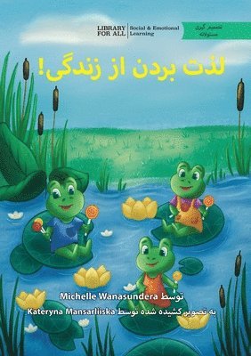 Living the Life - لذت بردن از زندگی