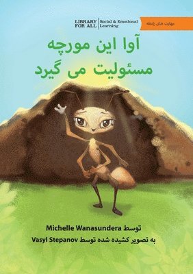 Michelle Wanasundera - Ava the Ant Takes Charge - آوا این مورچه مسئولیت می گیرد, Häftad