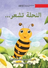 bokomslag The Bee is Feeling... - ...?????? ????