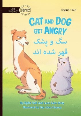 Kylie Tull, Lara Cain Gray, Ngo Chau Cheung - Cat and Dog Get Angry - سگ و پشک قهر شده اند, Häftad