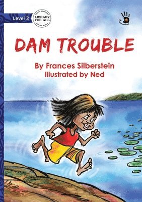 Frances Silberstein - Dam Trouble - Our Yarning, Häftad