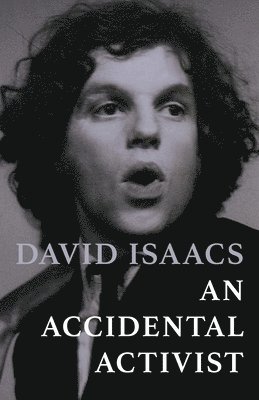 David Isaacs - Accidental Activist, Häftad