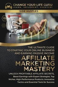 bokomslag Affiliate Marketing Mastery