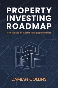 bokomslag Property Investing Roadmap