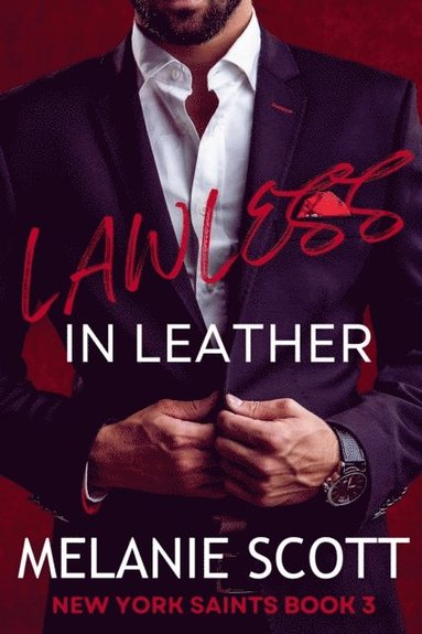 Melanie Scott - Lawless in Leather, Häftad
