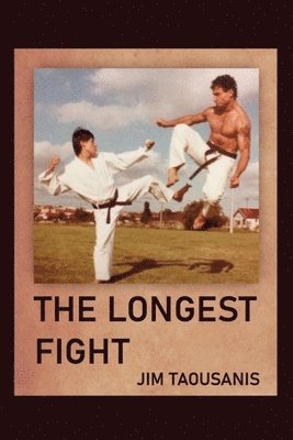 Jim Taousanis - Longest Fight, Häftad