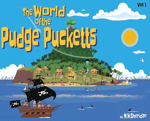 The World of The Pudge Pucketts 1