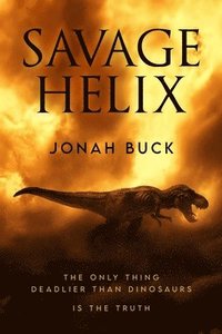 bokomslag Savage Helix: A Prehistoric Thriller