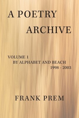 Frank Prem - Poetry Archive, Häftad