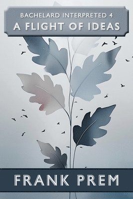 Frank Prem - Flight of Ideas, Häftad