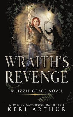 Keri Arthur - Wraith's Revenge, Inbunden