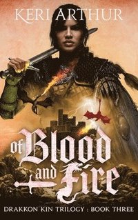 bokomslag Of Blood and Fire