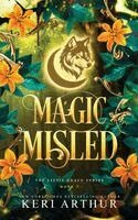 Keri Arthur - Magic Misled Alt Hardcover, Inbunden