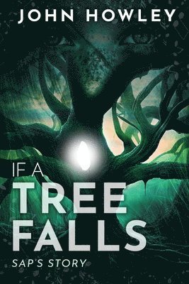 If a Tree Falls 1