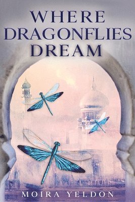 Where Dragonflies Dream 1