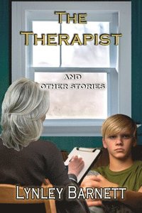 bokomslag The Therapist: and Other Stories