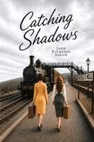June Kingston Smith - Catching Shadows, Häftad. Tillgänglighet: Lägg i varukorg