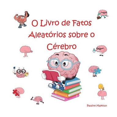 bokomslag O Livro de Fatos Aleatrios sobre o Crebro