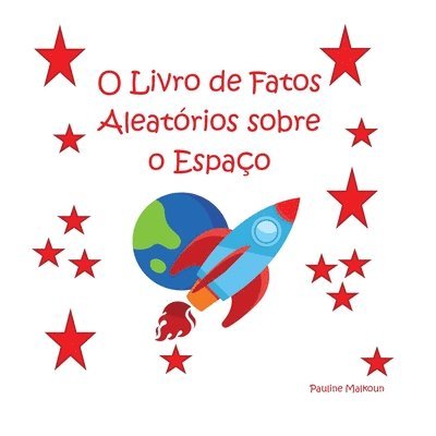 Pauline Malkoun - O Livro de Fatos Aleatórios sobre o Espaço, Häftad