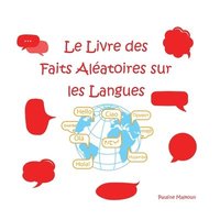 bokomslag Le Livre des Faits Alatoires sur les Langues