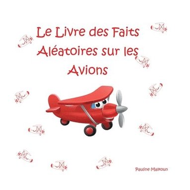 bokomslag Le Livre des Faits Alatoires sur les Avions