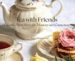Teresa Rosewood - Tea with Friends, Inbunden. Tillgänglighet: Lägg i varukorg
